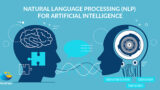 Artificial Intelligence and Natural Language Processing (NLP)